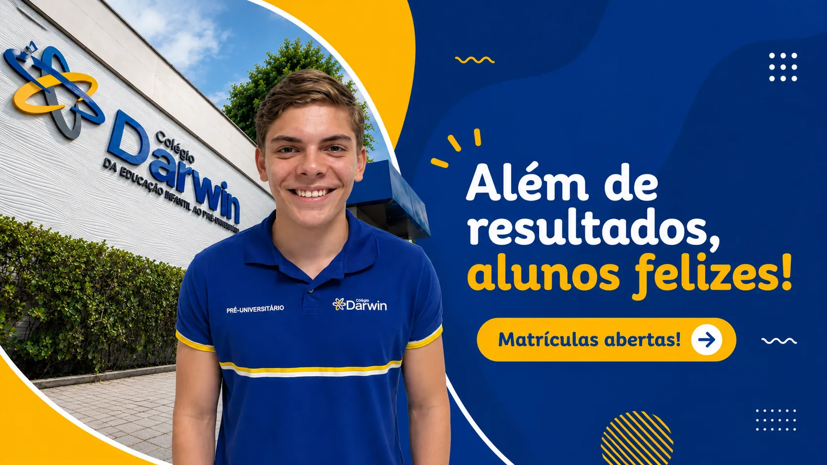 Banner oficial do Darwin: além de resultados, alunos felizes! Matrículas abertas.