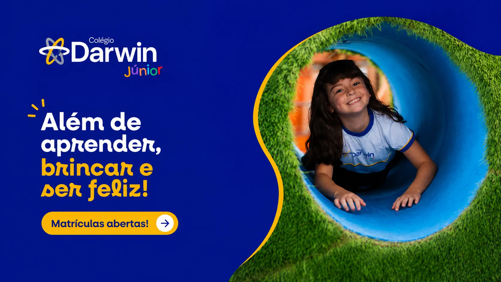 Banner oficial do Darwin Júnior, Além de aprender, brincar e ser feliz! Matrículas abertas.